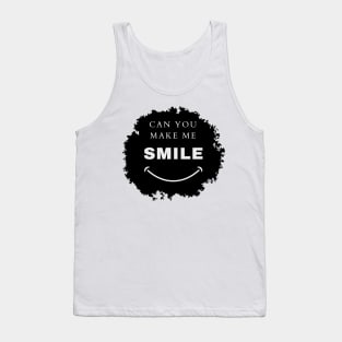 can you make me smile ?! challenge lover Tank Top